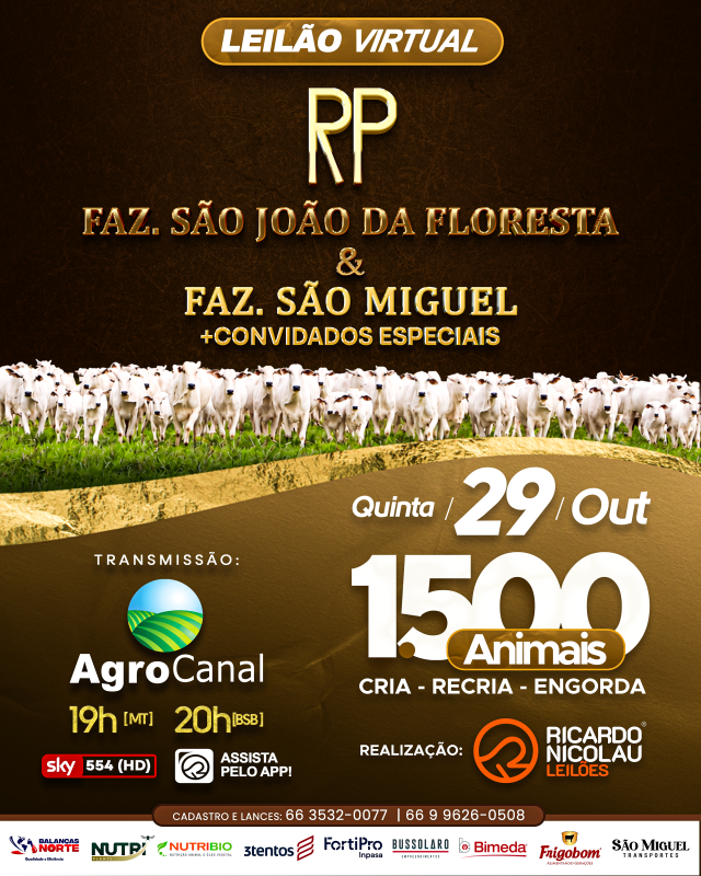 LEILÃO RP - FAZENDA SÃO JOÃO DA FLORESTA & FAZENDA SÃO MIGUEL + CONVIDADOS ESPECIAIS